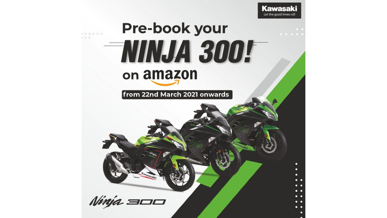 Ninja 300 Pre Book 2021